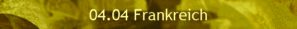 04.04 Frankreich