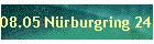 08.05 N�rburgring 24h