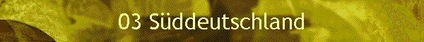 03 S�ddeutschland