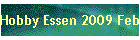 Hobby Essen 2009 Februar "Im G�tchen"